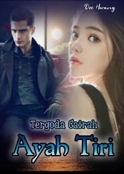 Sampul Novel Tergoda Gairah Ayah Tiri