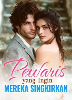 Sampul Novel Pewaris yang Ingin Mereka Singkirkan