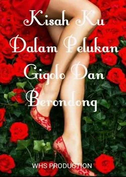 Kisahku dalam Pelukan Gigolo dan Brondong 