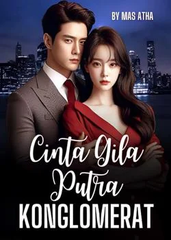 Cinta Gila Putra Konglomerat (Zero)
