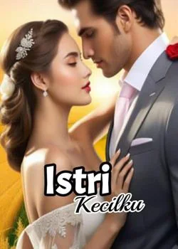 Istri kecilku 