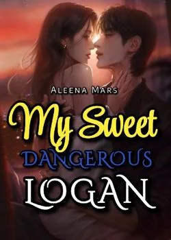 My Sweet Dangerous Logan 