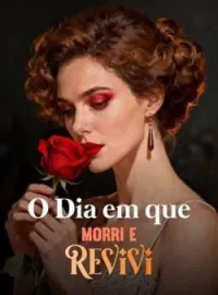 Capa do romance O Dia em que Morri e Revivi