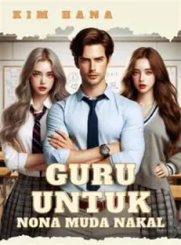 Sampul Novel Guru Untuk Nona Muda Nakal