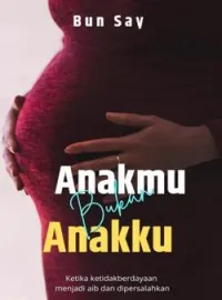 Sampul Novel Anakmu Bukan Anakku