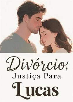 Capa do romance Divórcio: Justiça Para Lucas