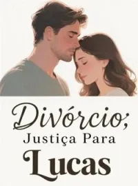 Capa do romance Divórcio: Justiça Para Lucas