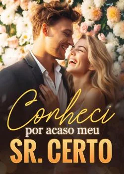 Capa do romance Conheci por acaso meu Sr. Certo