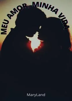 Capa do romance MEU AMOR , MINHA VIDA