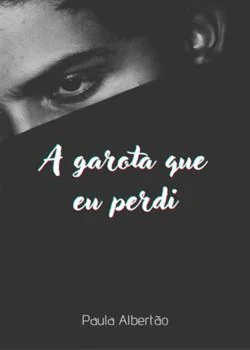 Capa do romance A garota que eu perdi