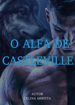 Capa do romance O alfa de Castleville 