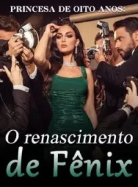Princesa de oito anos: O renascimento de Fênix