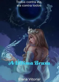 Capa do romance A Última Bruxa