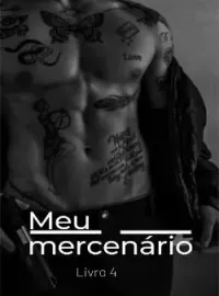 Capa do romance Meu mercenário- Livro 4