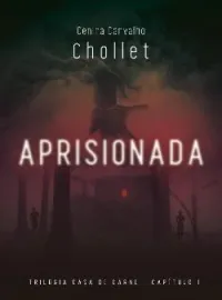 Casa de carne: Capítulo 1 - Aprisionada
