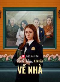 Anh Yêu, Xin Hãy Về Nhà