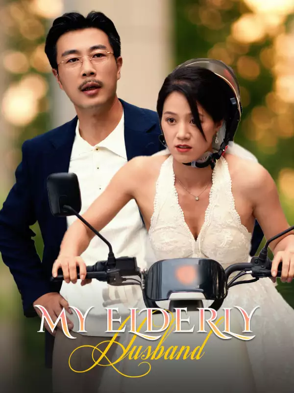 My Elderly Husband Mini Series