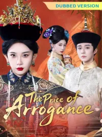 [Dubbed Version]The Price of ArroganceMini Series