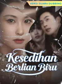 [Versi suara dubbing] Kesedihan Berlian BiruDrama Pendek