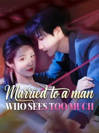 Married to a Man Who Sees Too MuchMini Series