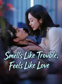 Smells Like Trouble, Feels Like LoveMini Series