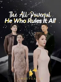 [ENG DUB] The All-Powerful: He Who Rules It AllShort Dramas