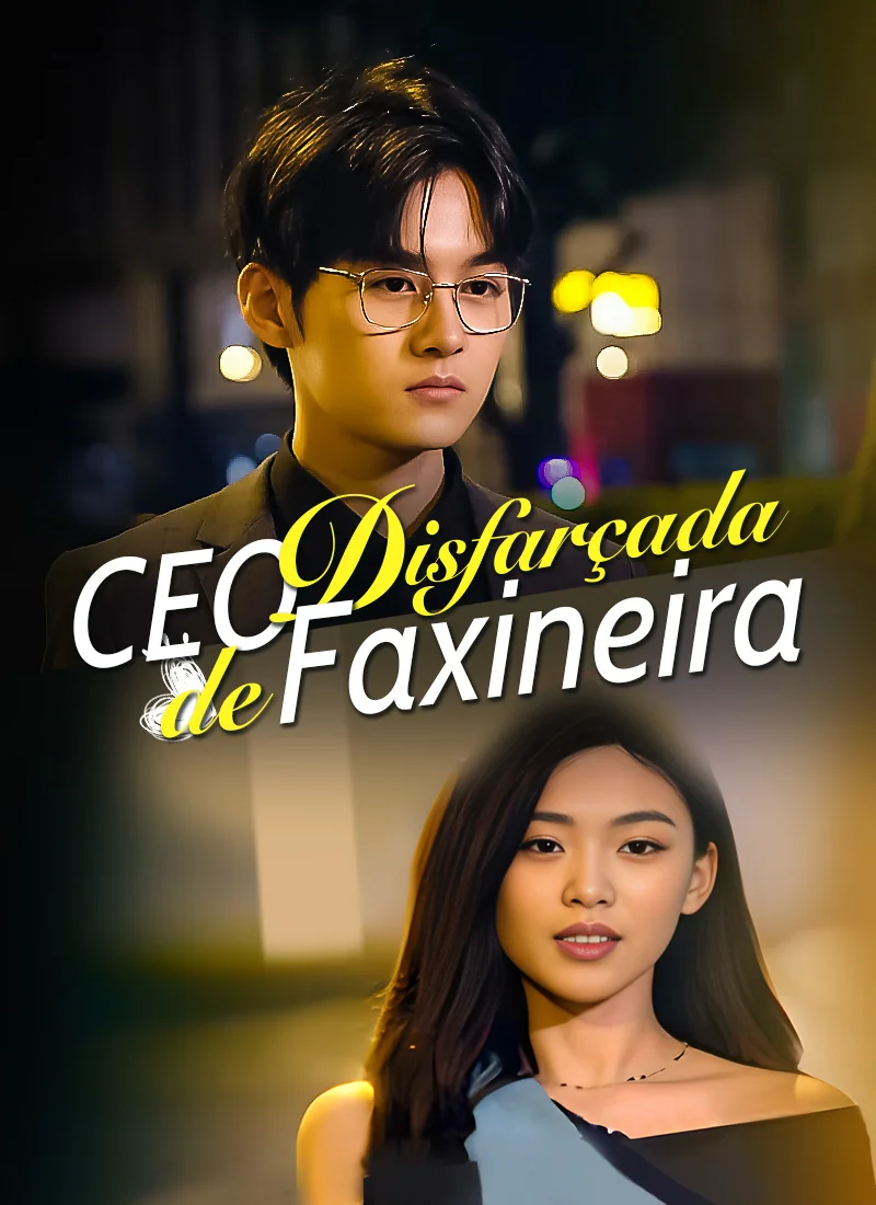 CEO Disfarçada de FaxineiraMini Séries