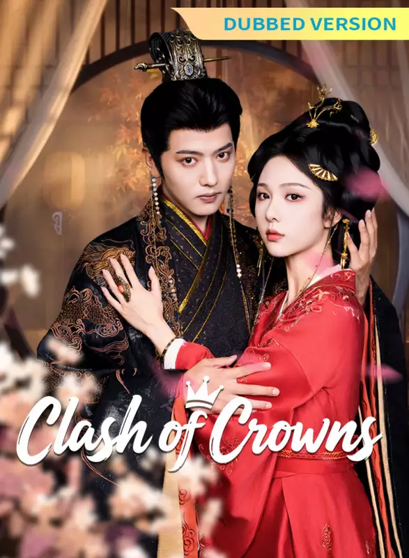 [Dubbed Version]Clash of Crowns Mini Series
