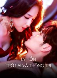 Ly hôn, Trở lại và Thống trị