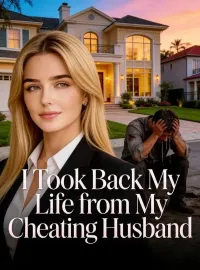 I Took Back My Life from My Cheating Husband Novel Cover
