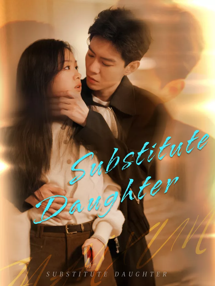 Substitute Daughter Mini Series