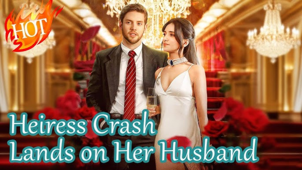 Heiress Crash Lands on Her Husband: A Ruthless Betrayal That Awakens a Royal Legacy