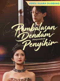 [Versi suara dubbing] Pembalasan Dendam Penyembuh PenyihirMini Seri