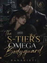 The S-Tier's Omega Bodyguard Short Dramas