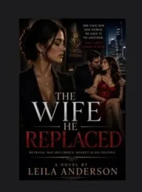 THE WIFE HE REPLACEDShort Dramas