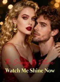 The Scapegoat's Return: Watch Me Shine NowShort Dramas