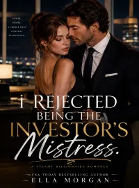 I Rejected Being The Investor's Mistress Novel Cover
