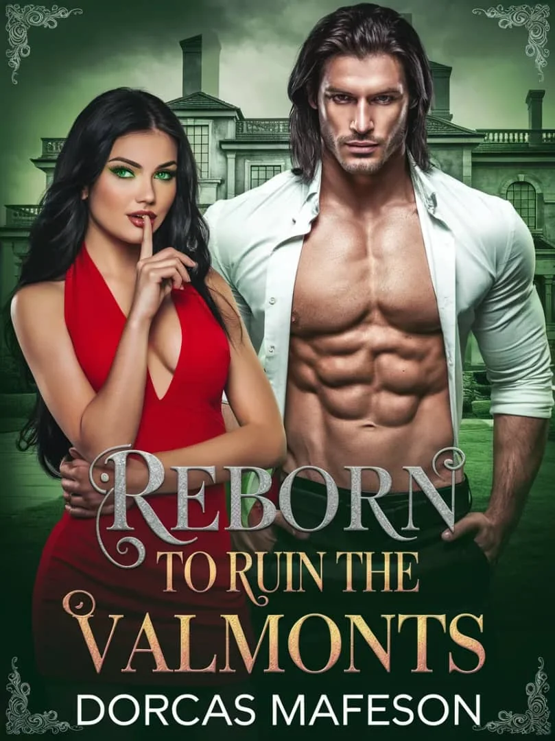Reborn to ruin the Valmonts Novel Cover