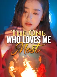 The One Who Loves Me MostMini Series