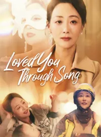 Loved You Through SongMini Series