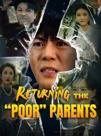 Returning the“Poor”ParentsMini Series