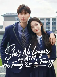 She’s No Longer an ATM, His Family is in a FrenzyMini Series