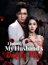 I Joined My Husband’s Deadly PlayMini Series