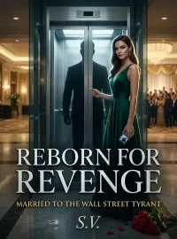 Reborn for Revenge: Married to the Wall Street Tyrant Novel Cover