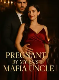 Pregnant by My Ex’s Mafia Uncle Novel Cover