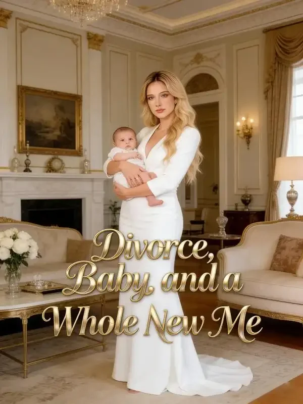 Divorce, Baby, and a Whole New Me
