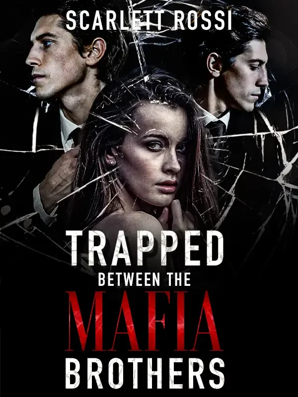 Trapped Between the Mafia Brothers Novel Cover