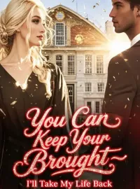 You Can Keep Your Brought—I’ll Take My Life Back Novel Cover