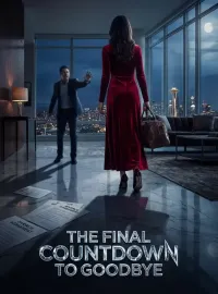 The Final Countdown to Goodbye