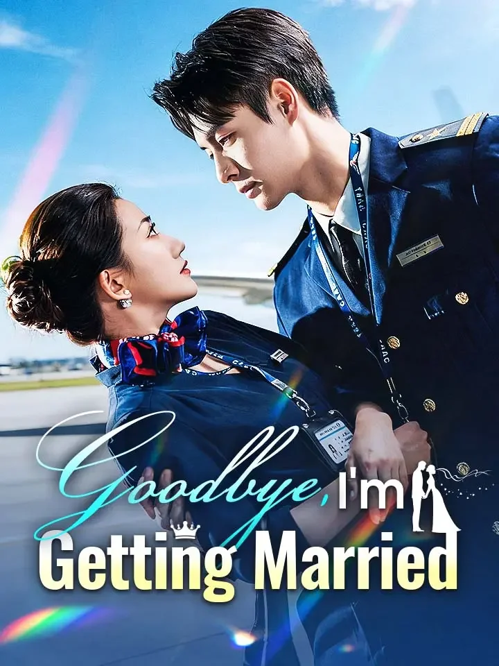 Goodbye, I'm Getting MarriedMini Series